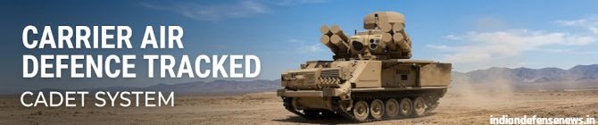 India Procures 83 Indigenous CADET Systems To Transform Mobile Air Defence