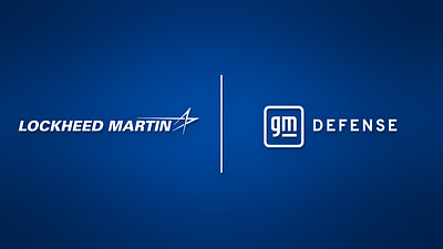 Lockheed Martin, GM Defense Collaborate to Strengthen America’s Manufacturing and Defense Industrial Base